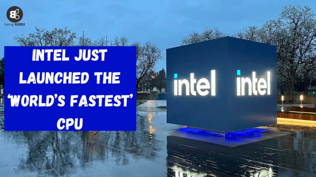 Intel Unveils the ‘World’s Fastest’ CPU Priced at Nearly Rs. 2 Lakhs