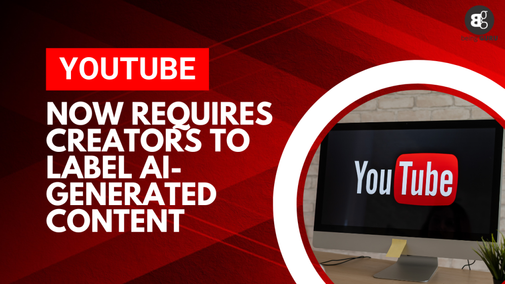 Creators on YouTube Are Now Obligated to Label Content Generated by AI